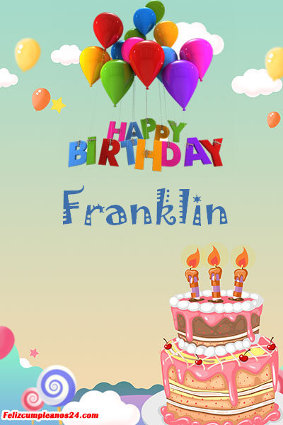 Feliz Cumpleaños Franklin. Tarjetas De Felicitaciones E Imágenes ...