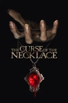 The Curse of the Necklace / Проклятието на огърлицата 