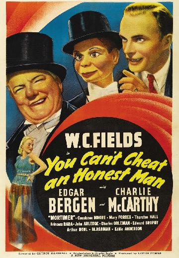 You Can't Cheat an Honest Man poster