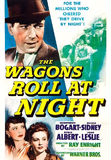 The Wagons Roll at Night poster