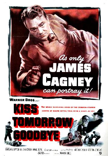 Kiss Tomorrow Goodbye poster