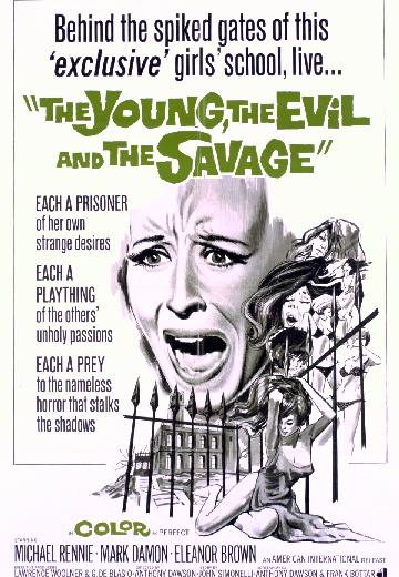 The Young, the Evil and the Savage poster