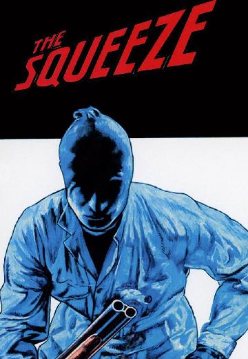 The Squeeze poster