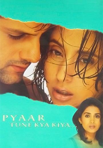 Pyaar Tune Kya Kiya poster