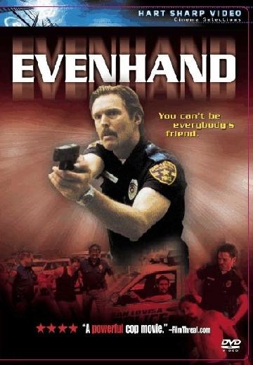 Evenhand poster