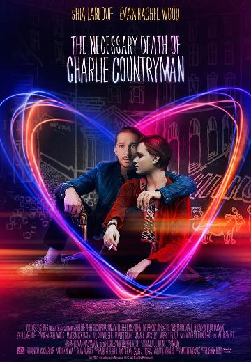 The Necessary Death of Charlie Countryman poster