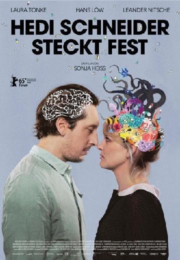 Hedi Schneider Is Stuck poster