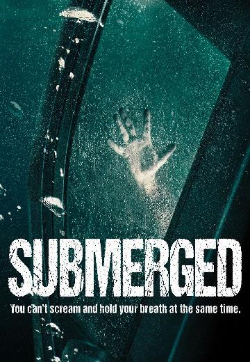 Submerged poster