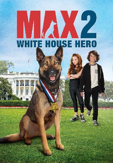 Max 2: White House Hero poster