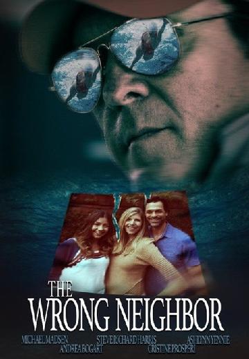 The Wrong Neighbor poster