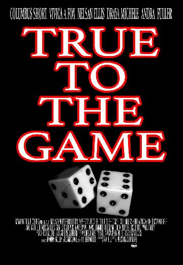 True to the Game poster