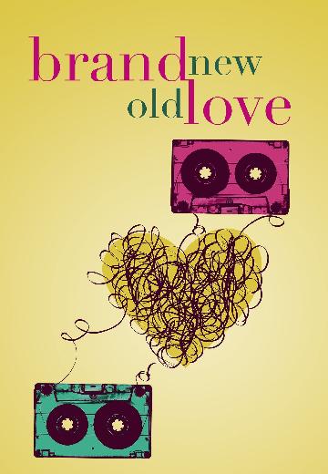 Brand New Old Love poster