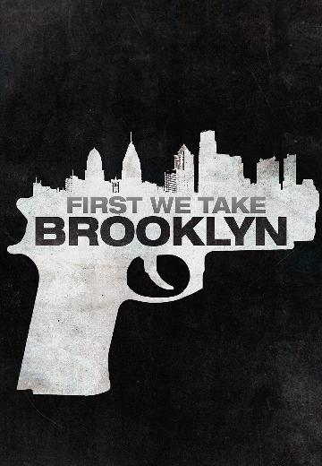 First We Take Brooklyn poster