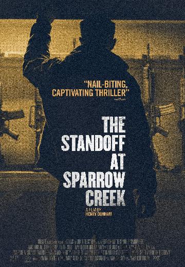 The Standoff at Sparrow Creek poster