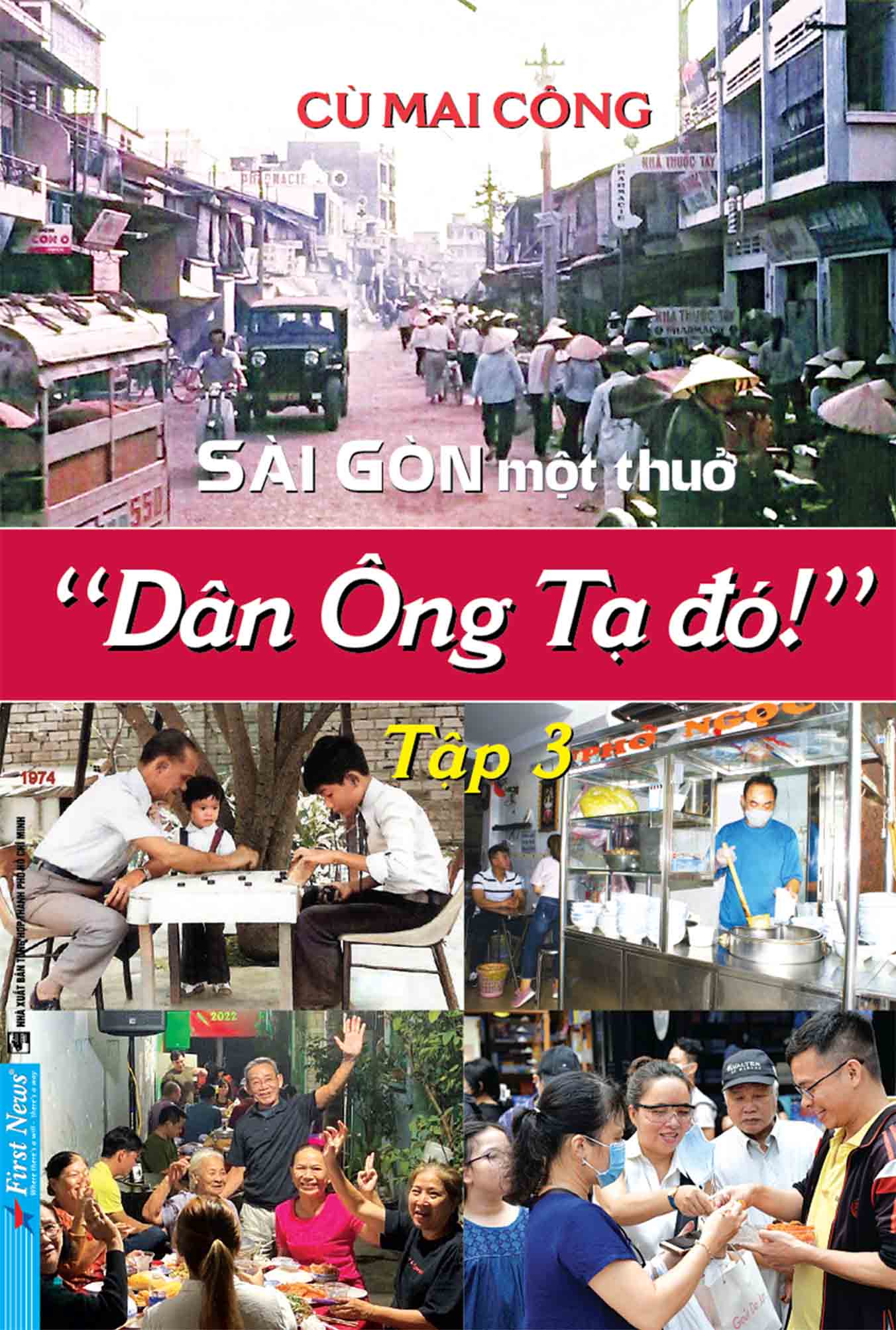 Sài Gòn Một Thuở - Dân Ông Tạ Đó! - Tập 3