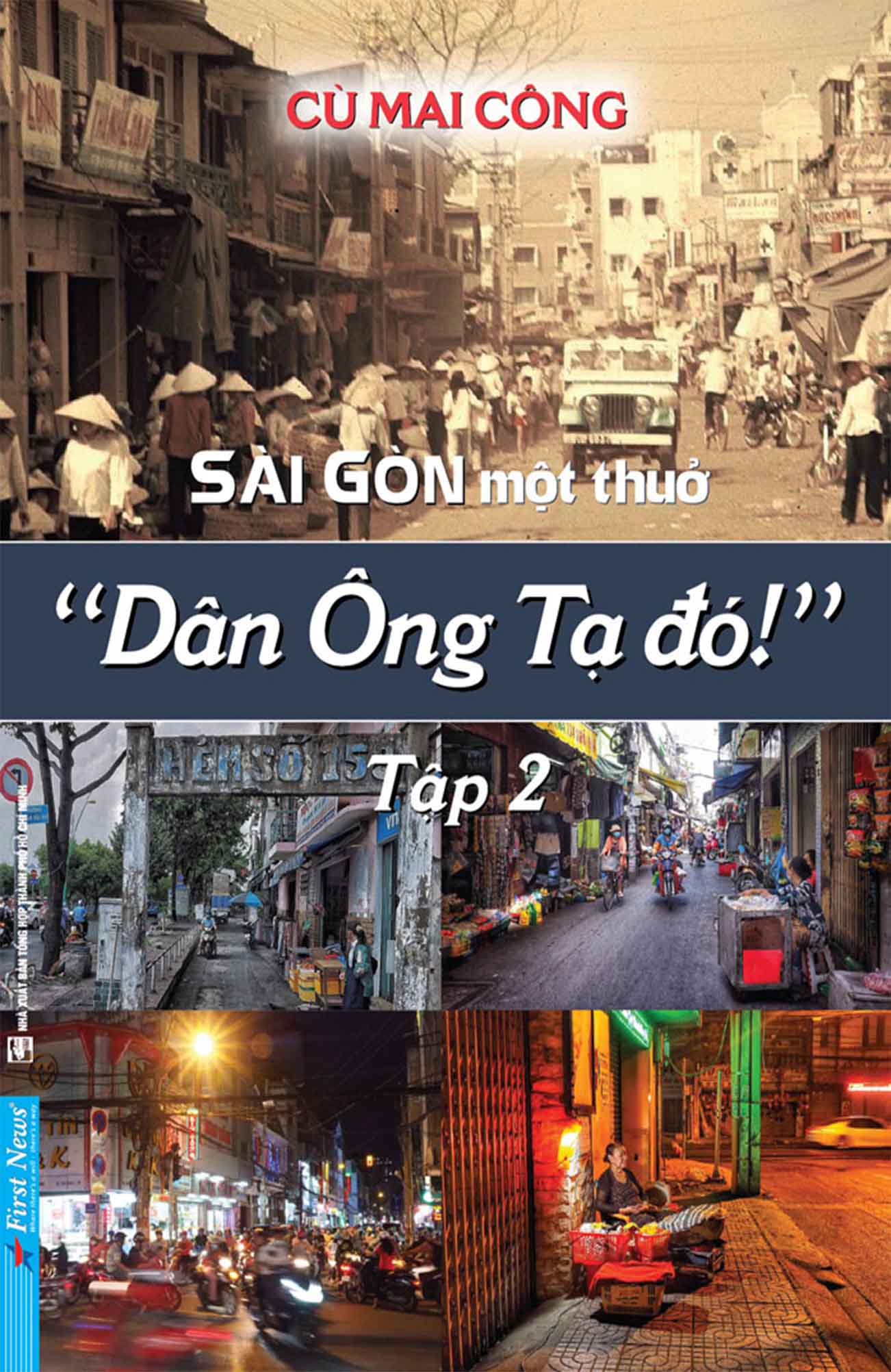 Sài Gòn Một Thuở - Dân Ông Tạ Đó! - Tập 2