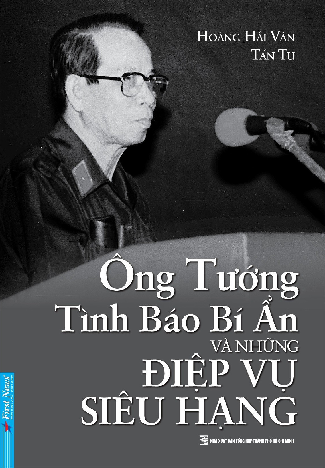 Ông Tướng Tình Báo Bí Ẩn Và Những Điệp Vụ Siêu Hạng