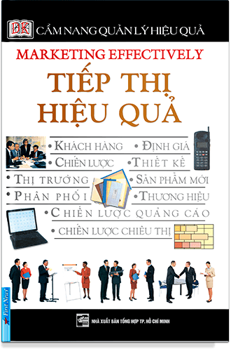 Cẩm Nang Quản Lý Hiệu Quả - Tiếp Thị Hiệu Quả