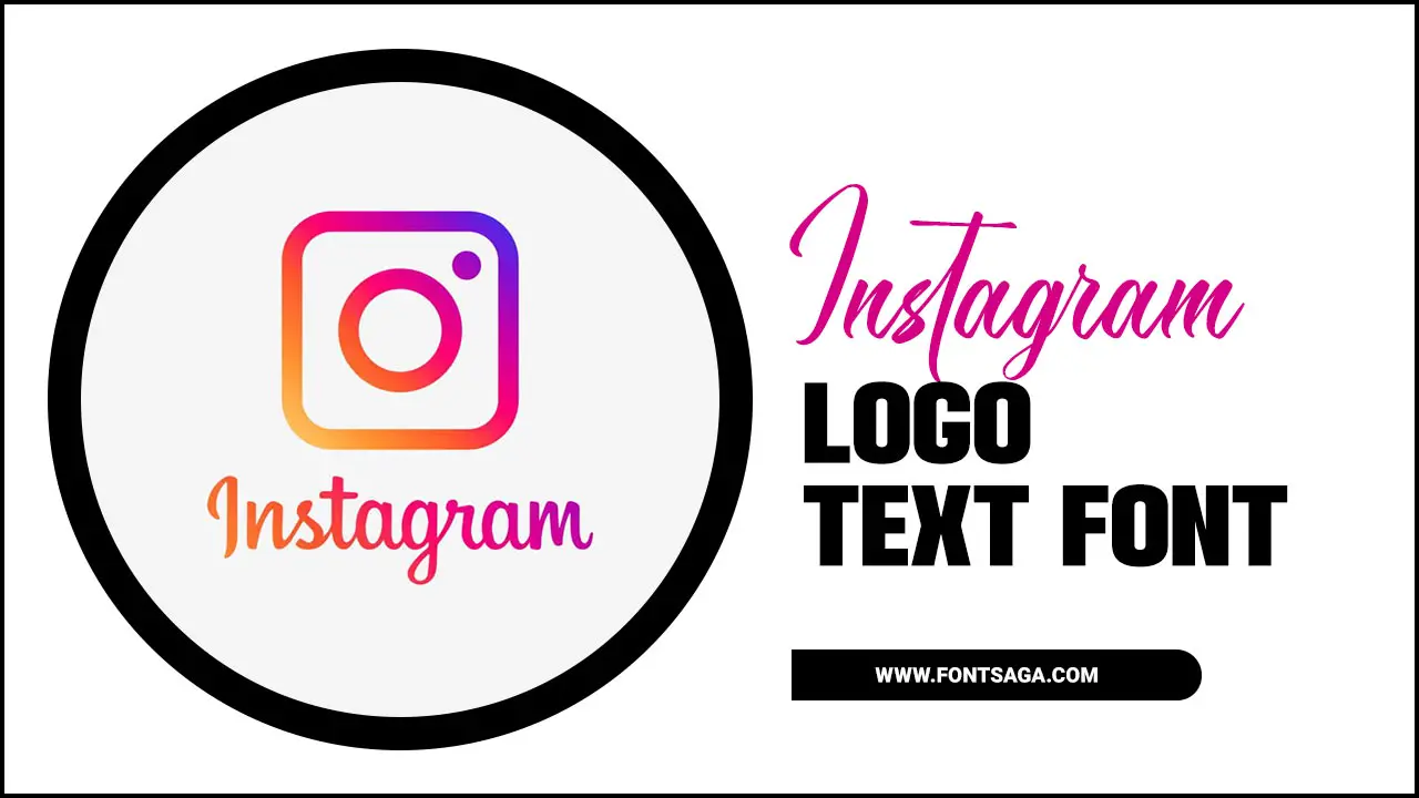 Instagram Logo Text Font: Unveiling The Alluring