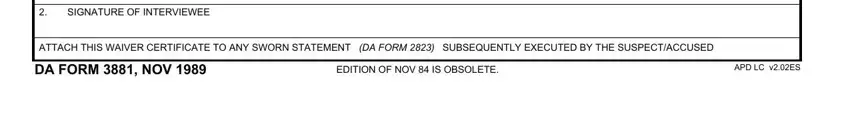 SIGNATURE OF INTERVIEWEE, ATTACH THIS WAIVER CERTIFICATE TO, and EDITION OF NOV  IS OBSOLETE in da 3881 pdf