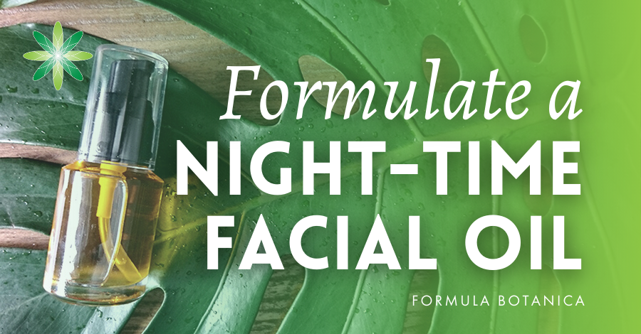 2016-11 Formulate a night-time facial oil