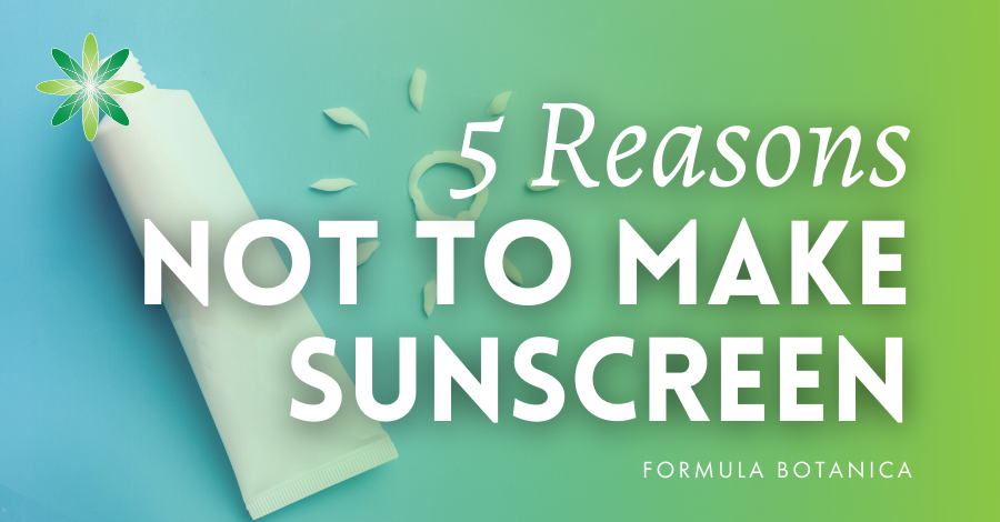 2018-05 5 reasons not to make sunscreen