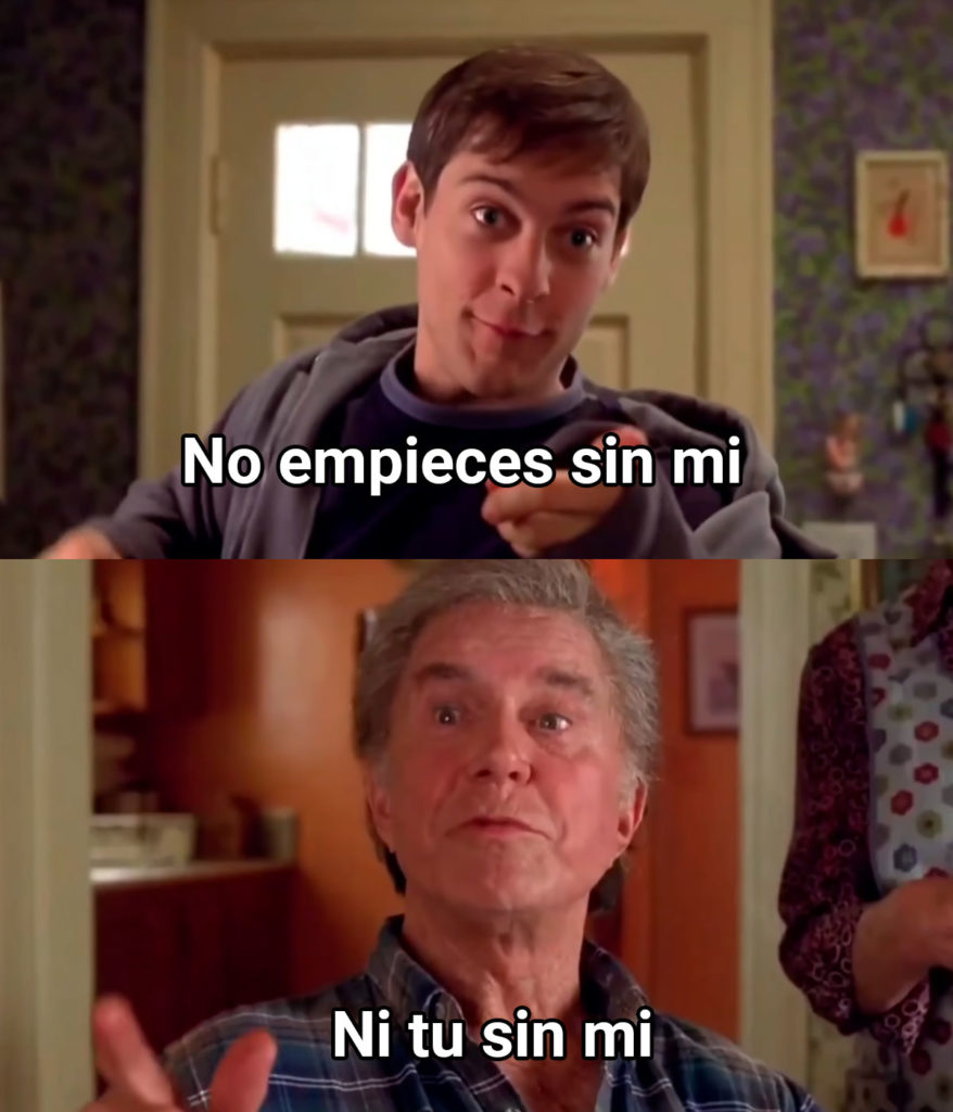 No empieces sin mi meme