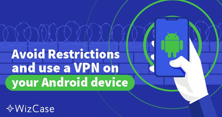 Top 5 VPN pour Android : applications testées et sûres (2025)