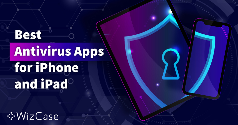 Les 5 meilleurs antivirus iOS pour iPhone et iPad en 2025