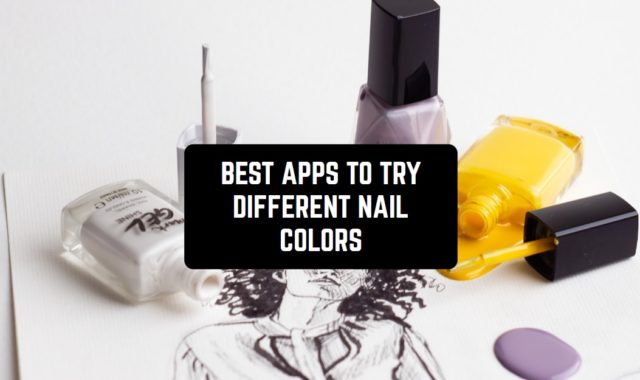 9 Best Apps to Try Different Nail Colors (Android & iOS)