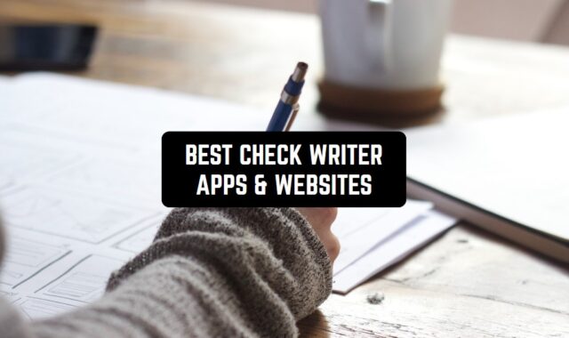 7 Best Check Writer Apps & Websites 2025