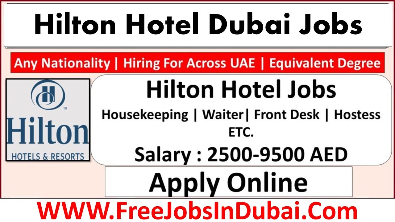 Hilton Hotel Careers Jobs In Dubai