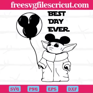 Best Day Ever Baby Yoda Mickey Ears Svg