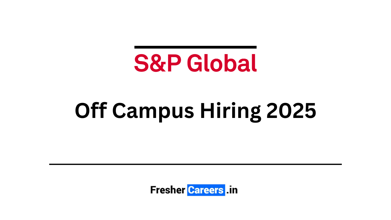 S&P Off Campus Hiring 2025