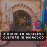 A Guide to Business Culture in Morocco