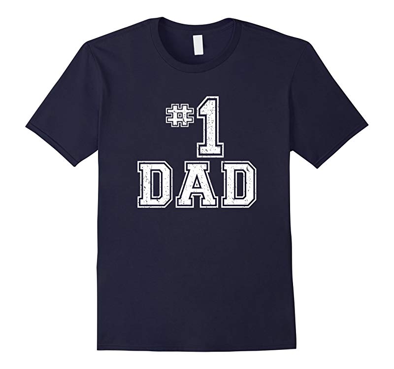 1 Dad Number One Fathers Day Vintage Style T-Shirt-RT