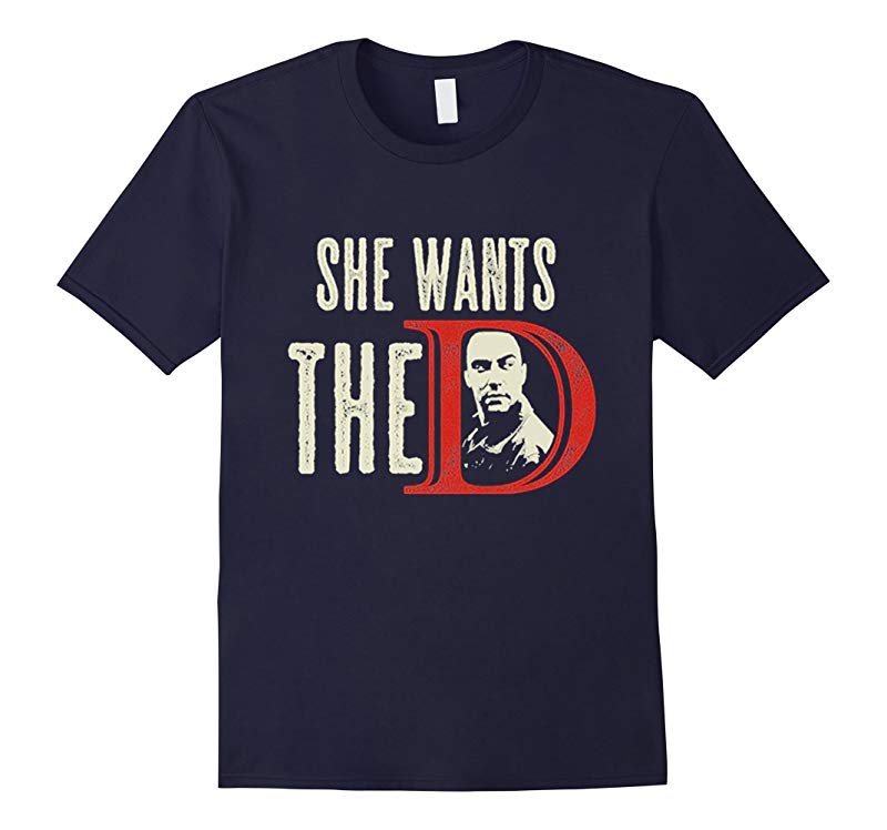 She Wants The D T Shirt-BN