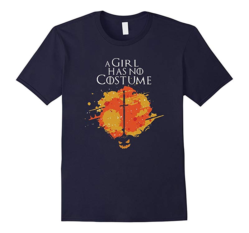 A Girl Has No Costume Funny Halloween Shirt-RT