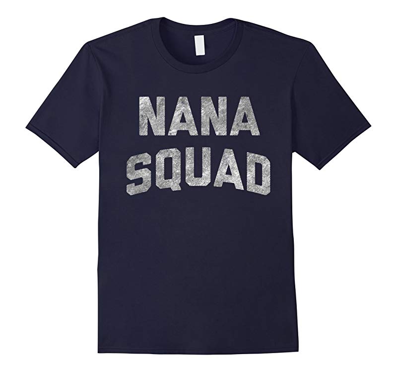 Grandmother Tshirt Gift for Grandparents Day - NANA SQUAD-RT