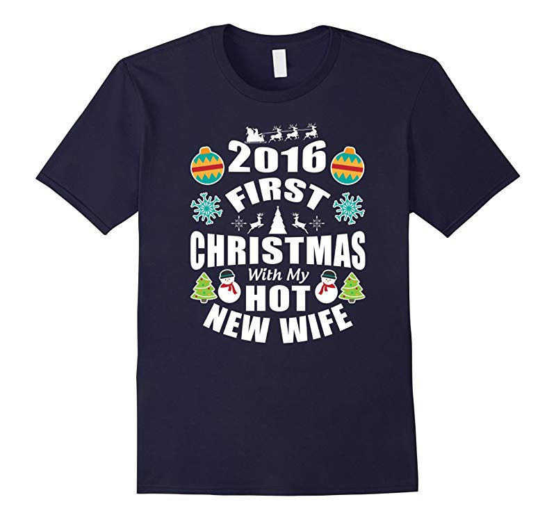 2016 First Christmas With My Hot New Wife Shirt-RT