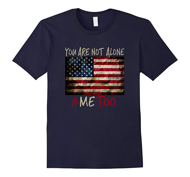 #METOO T Shirt - You Are Not Alone-RT