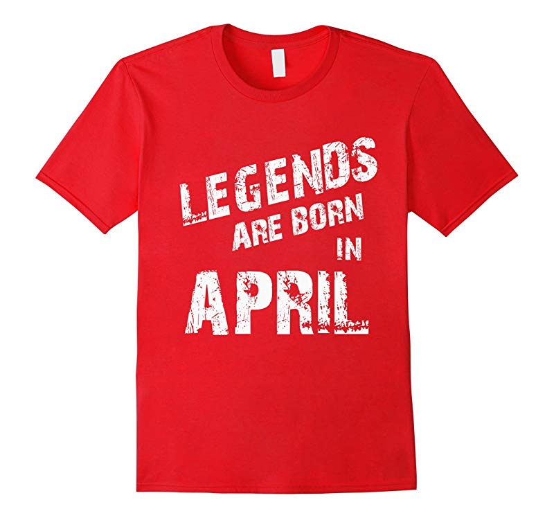 Legends Are Born In APRIL Vintage Shirt-RT