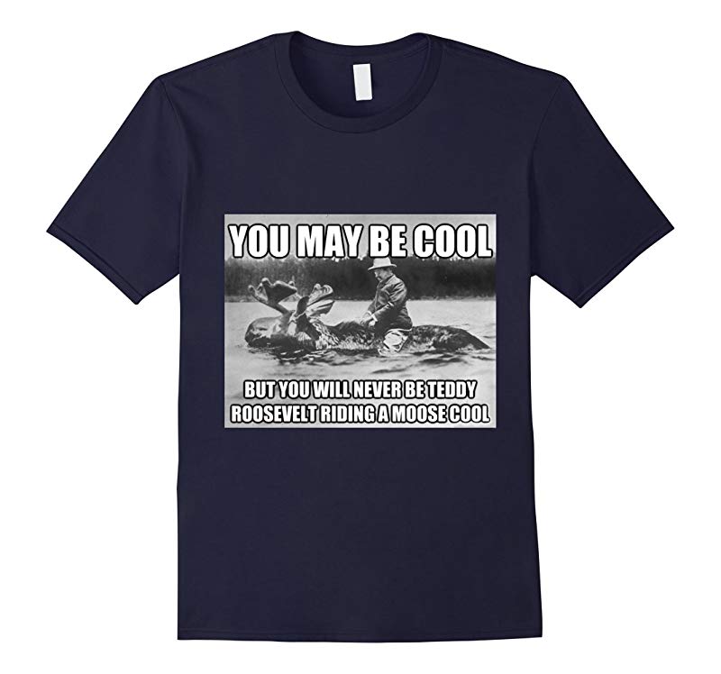 Funny Hipster Theodore Teddy Roosevelt Meme T Shirt-RT