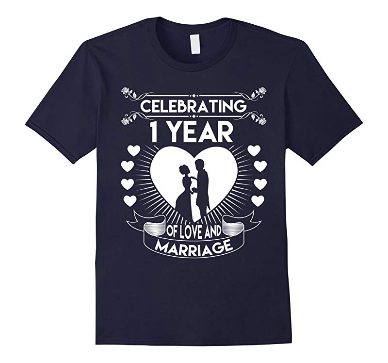 1 Year 1st Wedding Anniversary Gifts  Ideas Couple T Shirt-RT