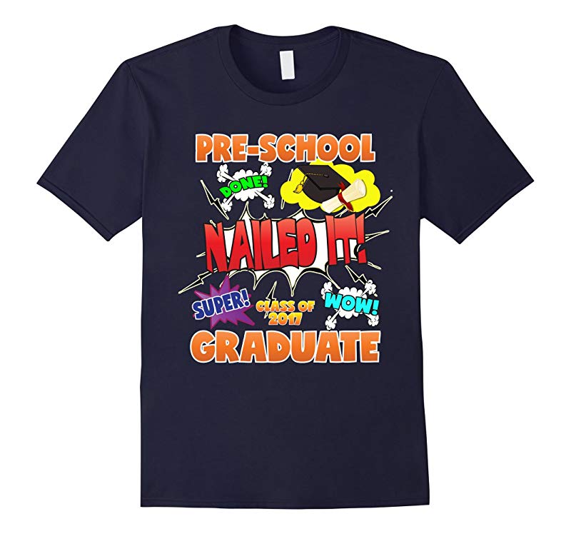 2017 Preschool Graduation Shirt Nailed It Cap Gown-RT