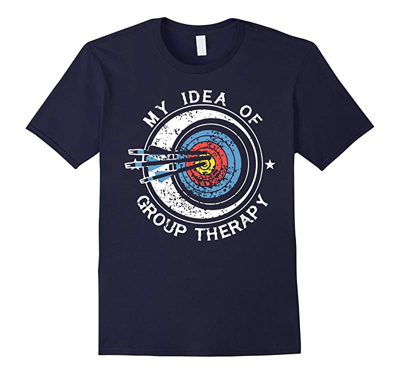 My Idea Of Group Therapy T Shirt-RT