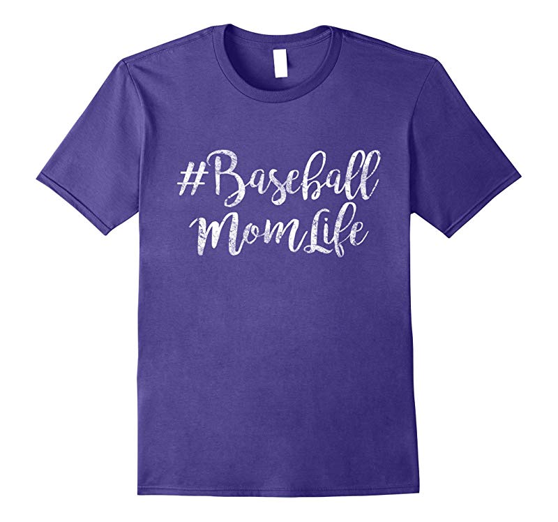 #Baseball Mom Life Gift Quote T-Shirts-RT