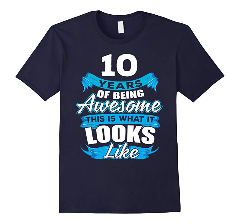 10 Years Old Being Awesome Shirt - 10th Birthday Gift Ideas-RT