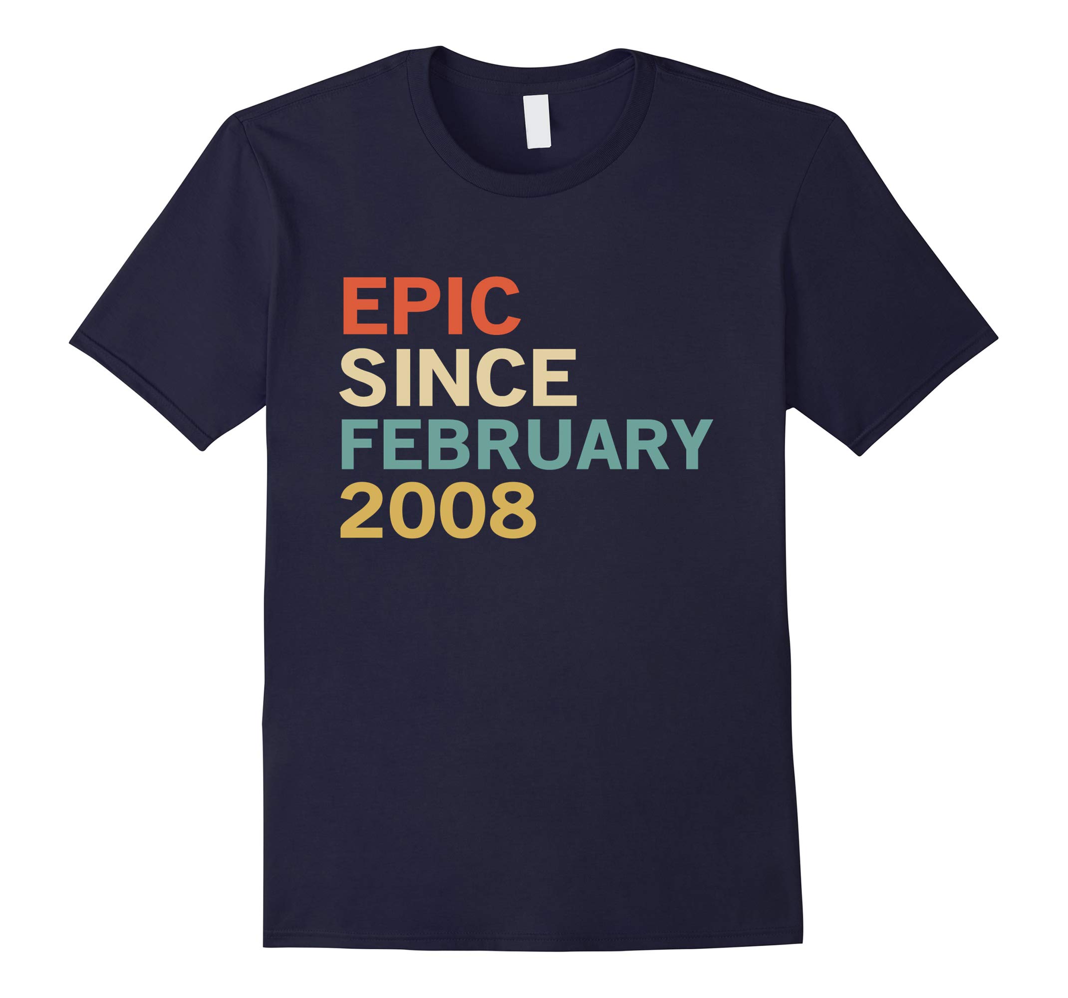 10th Birthday Gift Tee, Epic Since February 2008 T-Shirt-RT