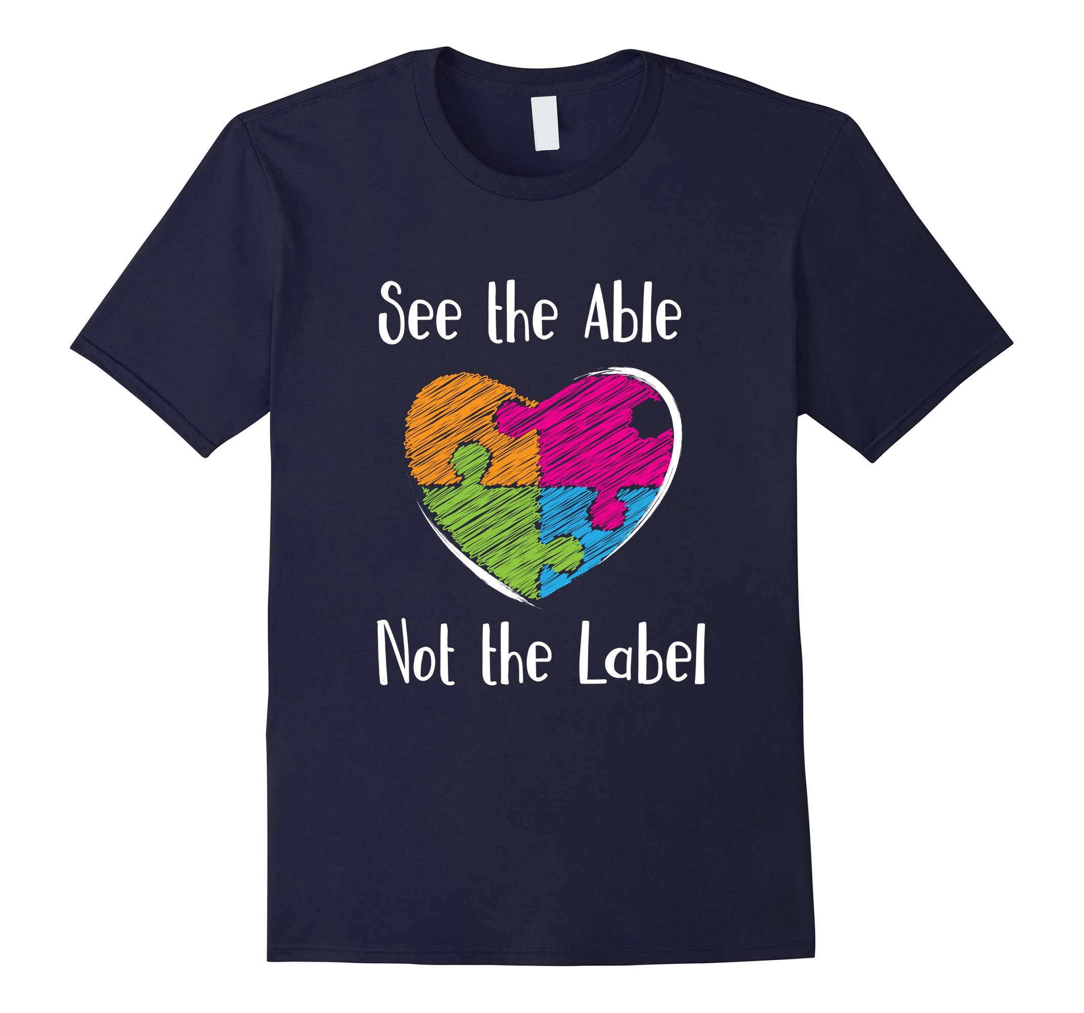 'See the Able Not The Label' Cute Autism Awareness Shirt-RT